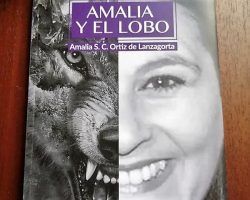 Amalia S.C. Ortiz de Lanzagorta firmará ejemplares de «Amalia y el Lobo» en la Feria del Libro de TomaresViernes 16 de Abril 2021 a las 18;00 horas en la caseta de Extrovertida Editorial