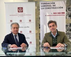 Convenio de colaboración entre el Colegio Oficial de Aparejadores y Arquitectos Técnicos de Sevilla y la Fundación Laboral de la Construcción