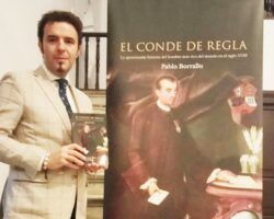 El Ateneo de Sevilla acogerá mañana la presentación del libro «El Conde de Regla. La apasionante historia del hombre más rico del mundo en el siglo XVIII», del historiador Pablo Borrallo