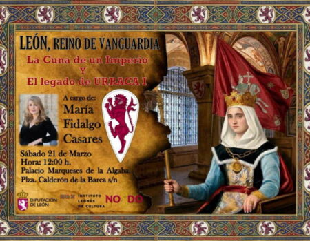 Conferencia de María Fidalgo: Urraca de León, Emperatriz de EspañaSábado 21 de marzo a las 12:00 en el Palacio de los Marqueses de la Algaba